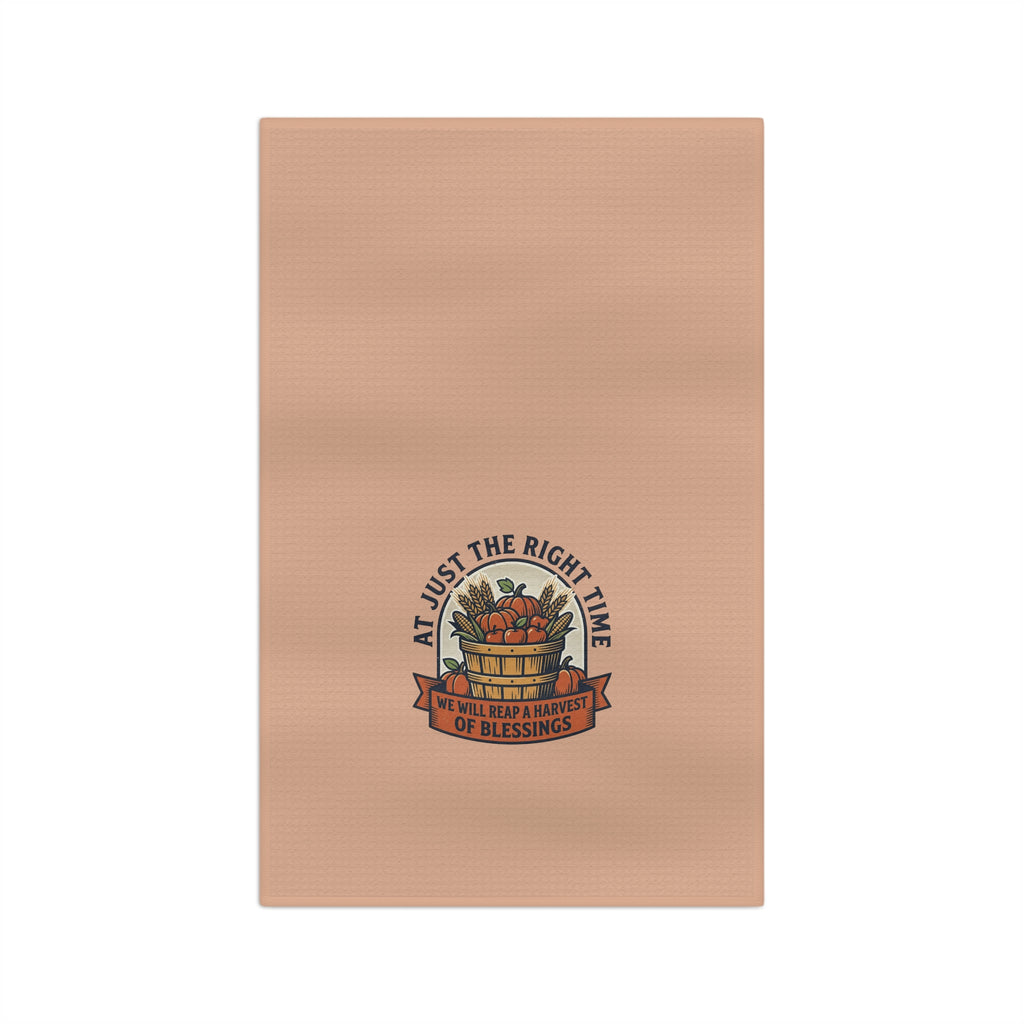 Harvest Blessings Tea Towel — 'At Just the Right Time' Microfiber Kitchen Towel